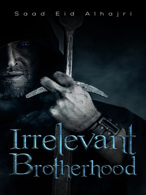 cover image of Irrelevant Brotherhood